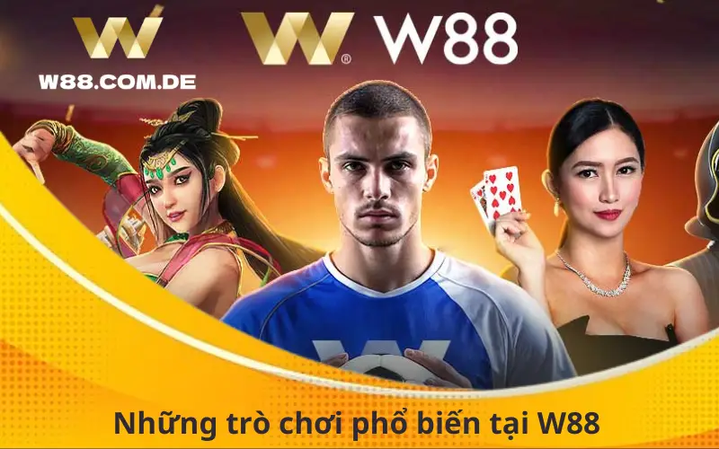 những trò chơi phổ biến tại w88