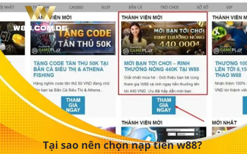 Tại sao nên chọn nạp tiền w88?