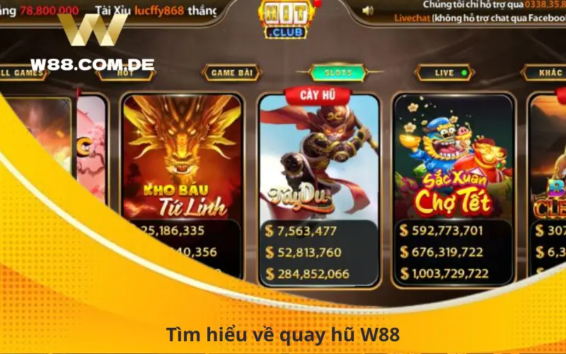 Tìm hiểu về quay hũ W88